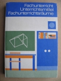 Fachunterricht, Unterrichtsmittel, Fachunterrichtsräume, DDR 1974