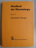 Handbuch der Gerontologie, Band 2, Geriatrische Chirurgie
