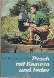 Pirsch mit Kamera und Feder, 1. Band, 1964