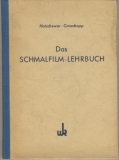 Das Schmalfilm- Lehrbuch, DDR 1952