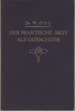 Der praktische Arzt als Gutachter, 1928