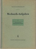 Mechanik- Aufgaben aus der Maschinentechnik, 1955