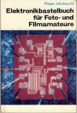 Elektronikbastelbuch für Foto-und Filmamateure, DDR 1981