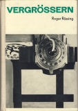 Vergrössern, DDR 1971, Roger Rössing