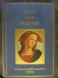 Maria von Nazareth, Ein Marienleben, 1933