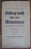 Schlag nach über das Mittelmeer, Landkarte Wehrmacht, 1939/ 40