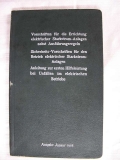 Vorschriften für die Errichtung elektrischer Starkstromanlagen nebst Ausführungsregeln, 1908