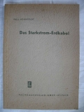 Das Starkstromerdkabel, 1952