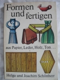 Formen und fertigen aus Papier ,Leder, Holz, Ton ...., DDR 1978