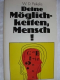 Deine Möglichkeiten, Mensch!, 1977