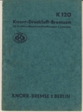 Knorr Druckluft- Bremsen, K 120, für Kraftomnibusse, Lastwagen, 1941