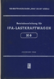 Betriebsanleitung IFA Lastkraftwagen H6, Ernst Grube Werdau,  1954