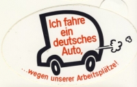 Aufkleber "Ich fahre ein deutsches Auto, wegen unserer Arbeitsplätze !"