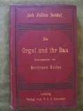 Die Orgel und ihr Bau, 1887, Orgelbauer, Organisten