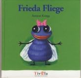Frieda Fliege, Bilderbuch von Antoon Krings, NEU