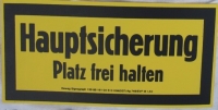 Altes Hinweisschild "Hauptsicherung", DDR