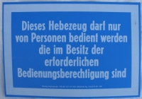 Altes Hinweisschild "Bedienungsberechtigung Hebezeug", DDR