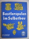 Bastlerspulen im Selbstbau, 1941