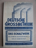 Deutsche Großbetriebe, Das Schaltwerk der Siemens- Schuckertwerke A.G. Berlin, um 1930