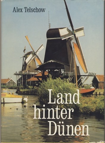 Land hinter Dünen, 1984, Königreich der Niederlande