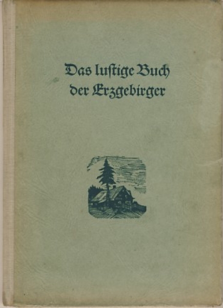 Das lustige Buch der Erzgebirger, 1954, Saafnlob, Stephan Dietrich