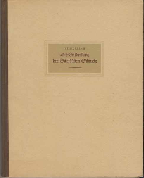 Die Entdeckung der Sächsischen Schweiz, 1954