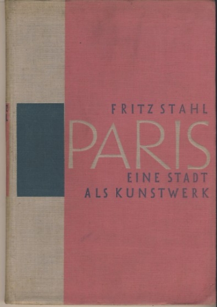Paris, Eine Stadt als Kunstwerk, 1928