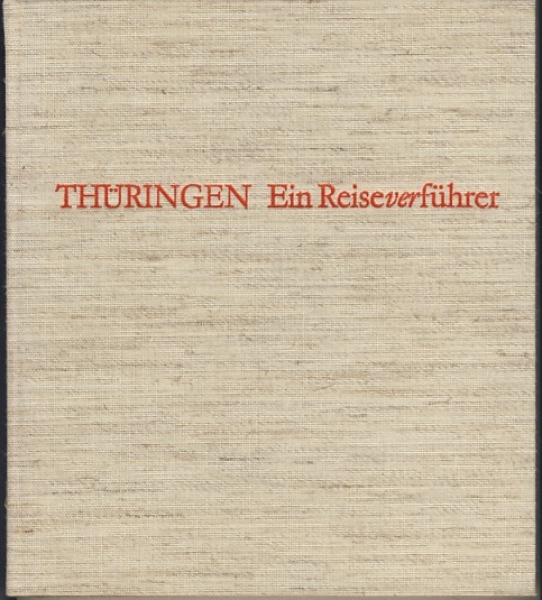 Thüringen, Ein Reiseverführer, 1982