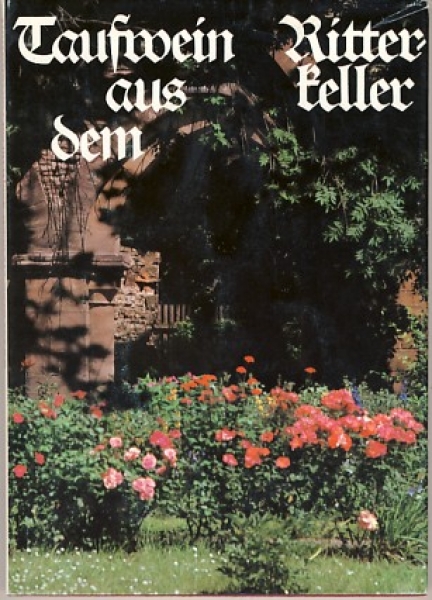 Taufwein aus dem Ritterkeller, 1984