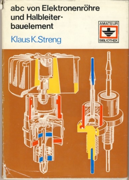 abc von Elektronenröhre und Halbleiterbauelement, DDR 1972, Klaus Streng