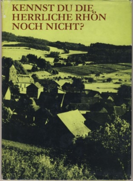 Kennst Du die herrliche Rhön noch nicht? ; DDR 1973