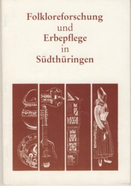 Folkloreforschung und Erbepflege in Südthüringen, 1989