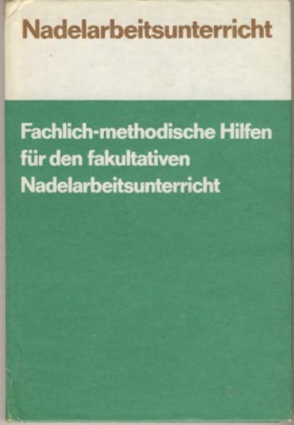 Nadelarbeitsunterricht, Handarbeiten, DDR 1982