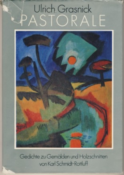 Pastorale. Gedichte, Karl Schmidt- Rottluff