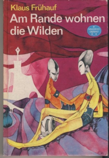 Am Rande wohnen die Wilden
