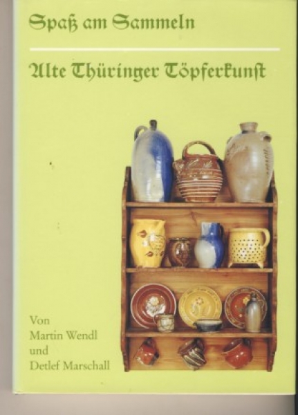 Spass am Sammeln - Alte Thüringer Töpferkunst, 1987