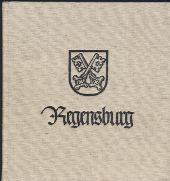 Regensburg- eine Stadt des Reiches, 1940