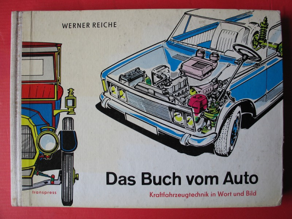 Das Buch vom Auto, Kraftfahrzeugtechnik in Wort und Bild , DDR 1970