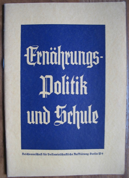 Ernährungspolitik und Schule, Reichsausschuß für Volkswirtschaftliche Aufklärung, 30-er Jahre
