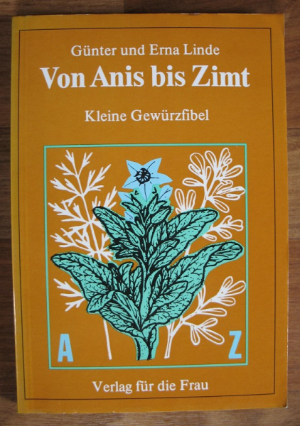 Von Anis bis Zimt, Gewürzfibel, DDR 1986, Verlag Für die Frau Leipzig