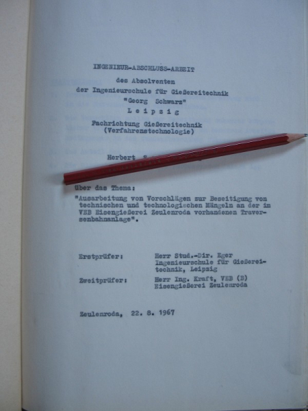 Ingenieur-Abschluss-Arbeit, Gießereitechnik, Zeulenroda 1967