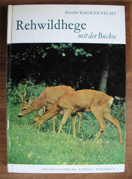 Rehwildhege mit der Büchse, Egon Wagenknecht, DDR 1976