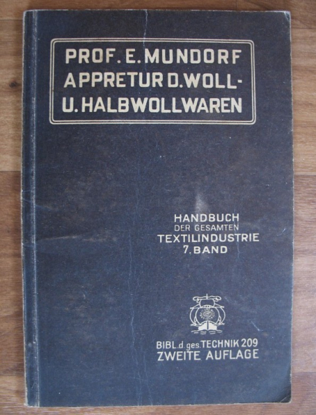 Die Appretur der Woll- und Halbwollwaren, 1921