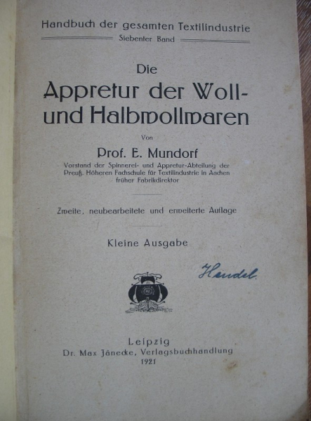 Die Appretur der Woll- und Halbwollwaren, 1921