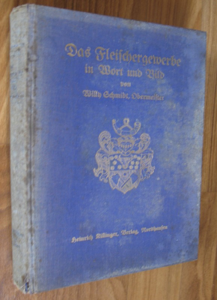 Das Fleischergewerbe in Wort und Bild, Metzger, Fleischerei, 30-er Jahre