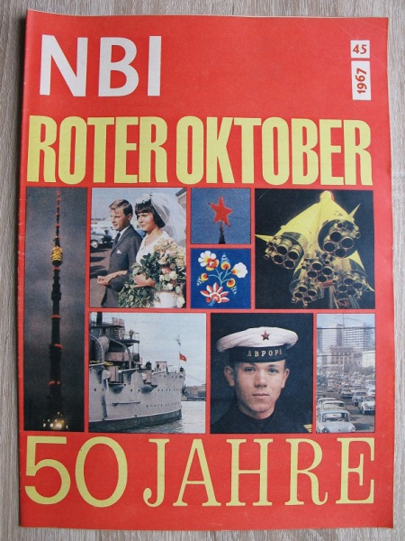 NBI Heft 45 von 1967, 50 Jahre Roter Oktober, Eisenhüttenstadt, Lenin