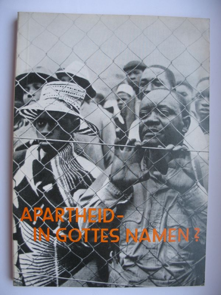 Apartheid- in Gottes Namen? Politik Afrika, ANC, DDR 1974