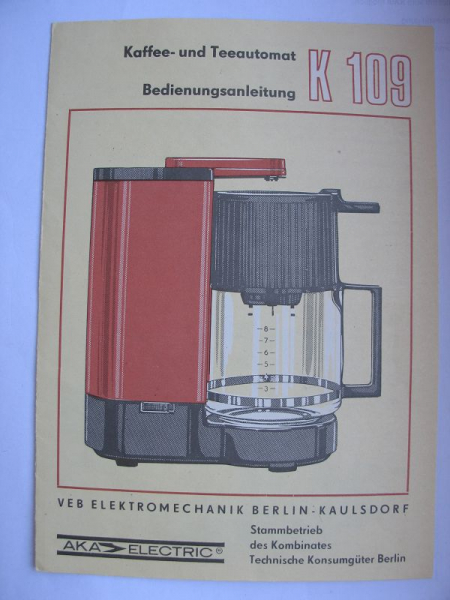 Kaffeemaschine K 109, Anleitung 1985