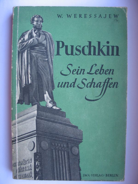 Puschkin, Sein Leben und Schaffen, 1947