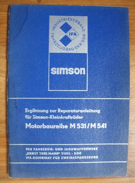 Motorbaureihe M 531/ M541, Simson S51, S 51, Ergänzung Reparaturanleitung